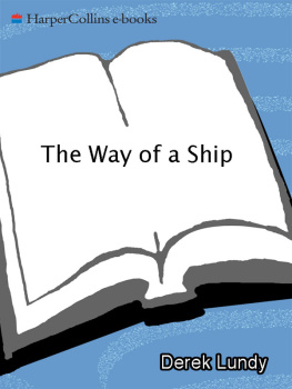 Lundy Benjamin - The way of a ship: a square-rigger voyage in the last days of sail