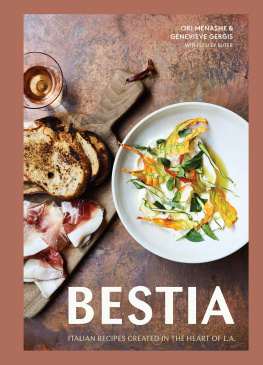 Franzen Nicole Bestia: italian recipes created in the Heart of L.A