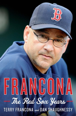 Francona Terry Francona: the Red Sox years