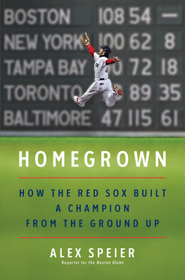 Speier Homegrown: how the Red Sox built a champion from the ground up