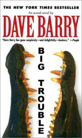 Barry Dave Big Trouble