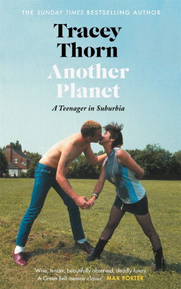 Thorn - Another planet: a teenager in suburbia