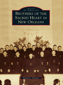 Brothers of the Sacred Heart - Brothers of the Sacred Heart in New Orleans