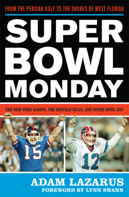 Lazarus - Super Bowl Monday: from the Persian Gulf to the shores of west Florida: the New York Giants, the Buffalo Bills, and Super Bowl XXV