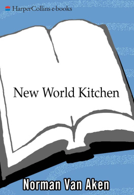 Aken - New world kitchen: latin american and caribbean cuisine