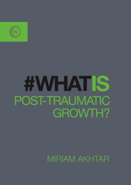 Akhtar - #Whatis Post-Traumatic Growth?