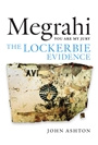 Al Megrahi Abdelbasit Ali Mohmed - Megrahi: you are my jury: the Lockerbie evidence