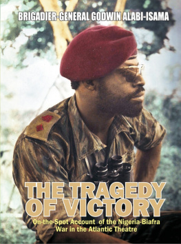 Alabi-Isama - The tragedy of victory: on-the-spot account of the Nigeria-Biafra War in the Atlantic theatre