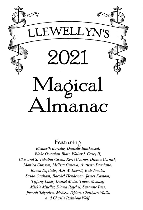 Copyright Information Llewellyns 2021 Magical Almanac 2020 by Llewellyn - photo 2