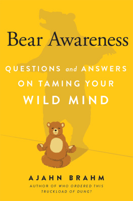 Ajahn Brahm - Bear awareness: questions and answers on taming your wild mind