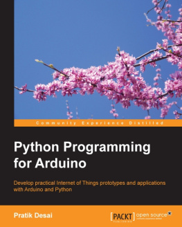 Ahmed Saleem Python programming for Arduino: develop practical Internet of Things prototypes and applications with Arduino and Python