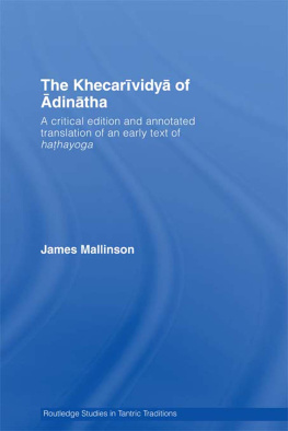 AÌdinaÌtha - The KhecariÌvidyaÌ of AÌdinaÌtha: a critical edition and annotated translation of an early text of hathayoga