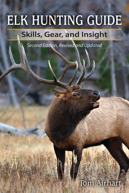 Airhart - Elk Hunting Guide: Skills, Gear, and Insight