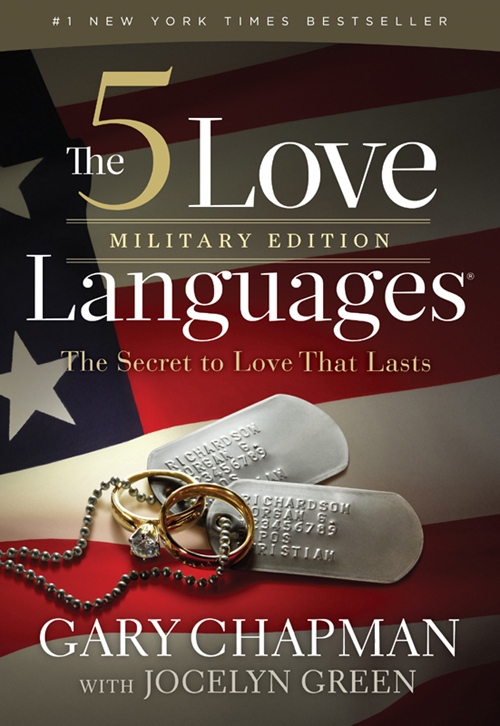 Praise for The 5 Love Languages Military Edition In our 39 years in the Army - photo 1