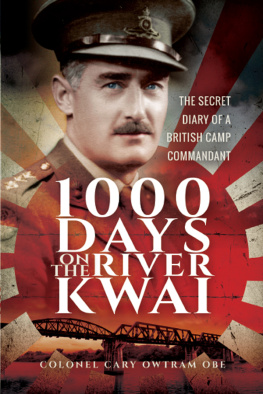 Owtram - 1000 days on the River Kwai: the secret diary of a British camp commandant