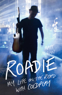 McGinn Matt - Roadie: my life on the road with Coldplay