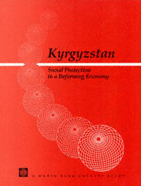 title Kyrgyzstan Social Protection in a Reforming Economy World Bank - photo 1