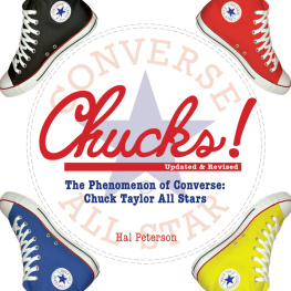 Peterson Hal Chucks!: the phenomenon of Converse: Chuck Taylor All Stars