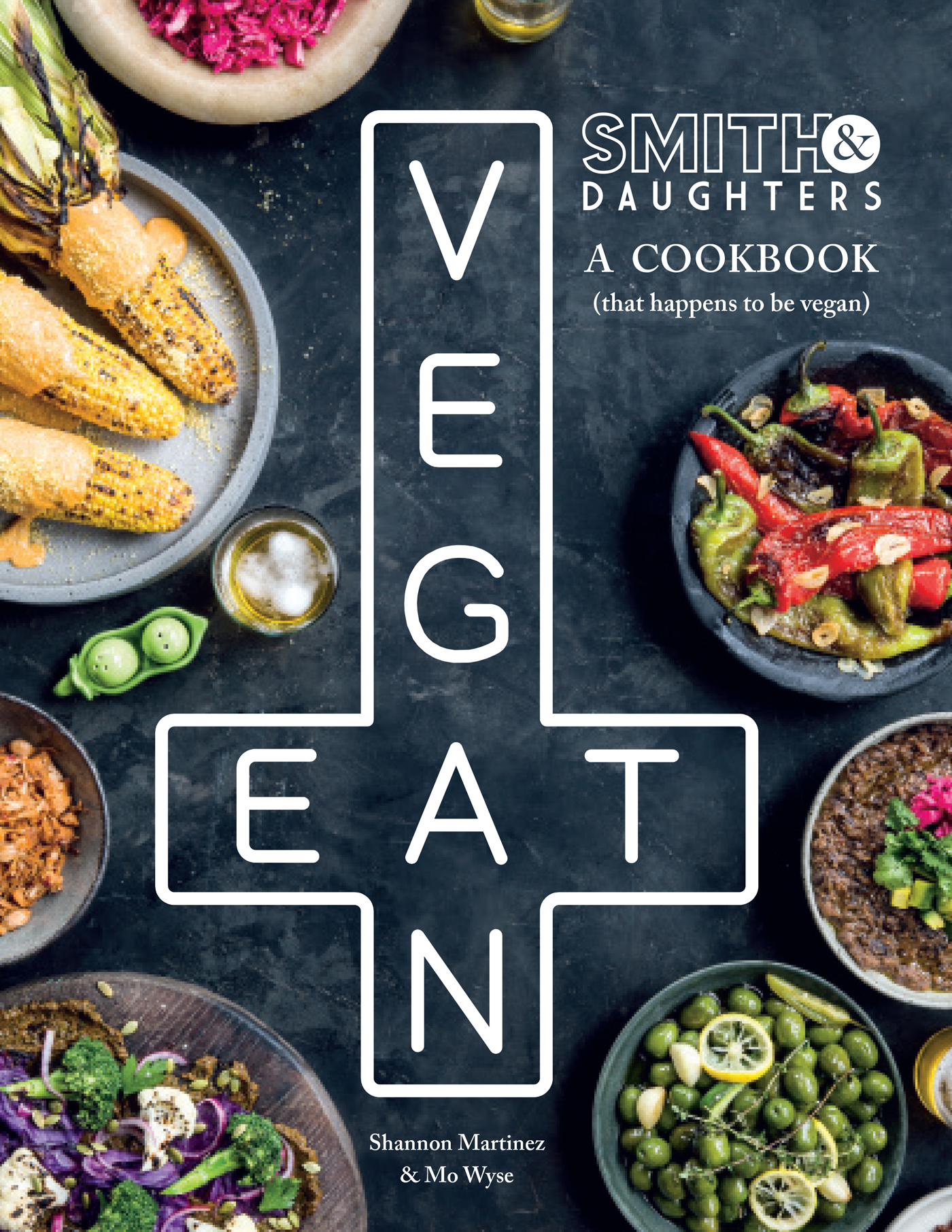 Smith daughters a cookbook that happens to be vegan - photo 1