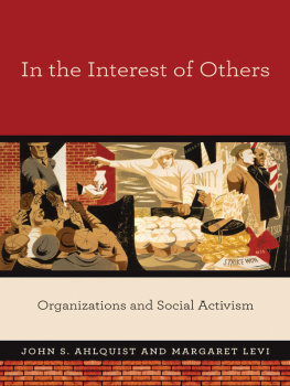 Ahlquist John S. - In the interest of others: organizations and social activism