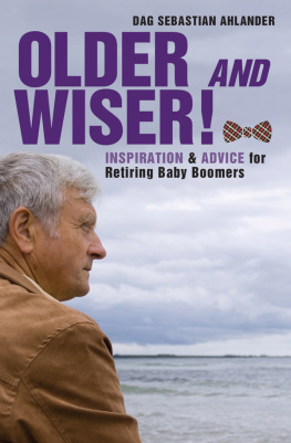 Ahlander - Older and wiser inspiration and advice for retiring baby boomers