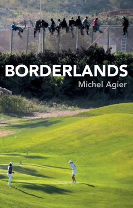 Agier - Borderlands towards an anthropology of the cosmopolitan condition