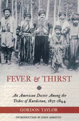 Agresto John - Fever & thirst: a missionary doctor amid the Christian tribes of Kurdistan, 1835-1844