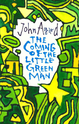 Agard - The Coming of the Little Green Man