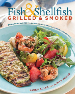 Adler Karen Fish and Shellfish, Grilled and Smoked