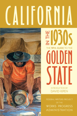 Administration - California in the 1930s: the WPA guide to the Golden State