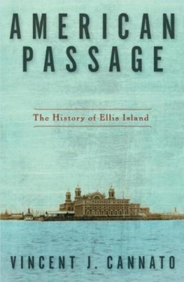 Cannato - American passage: the history of Ellis Island