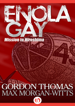 Morgan-Witts Max - Enola Gay: mission to Hiroshima