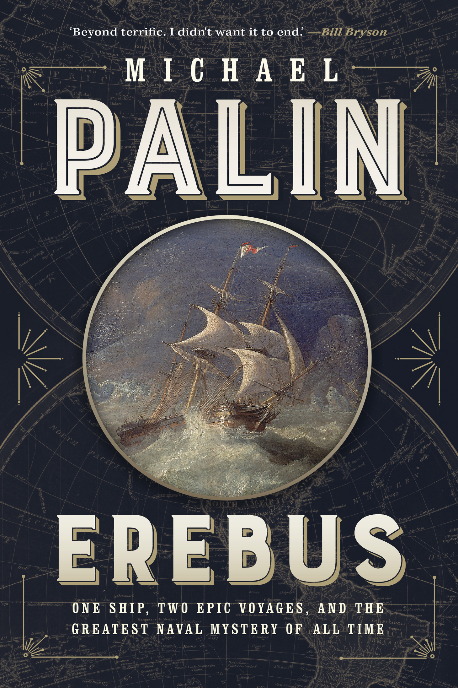 Advance praise for EREBUS Beyond terrific I didnt want it to end Bill Bryson - photo 1