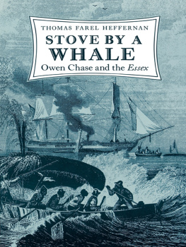 Chase Owen Stove by a whale: Owen Chase and the Essex