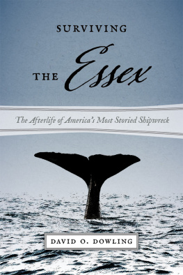 Dowling - Surviving the Essex: the afterlife of Americas most storied shipwreck