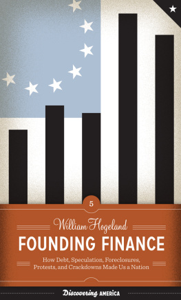 États-Unis. Constitutional Convention Founding finance: how debt, speculation, foreclosures, protests, and crackdowns made us a nation