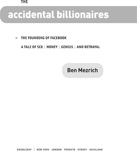 The accidental billionaires the founding of Facebook a tale of sex money genius and betrayal - image 2