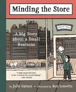 Gaines Julie Minding the Store: A Big Story about a Small Business