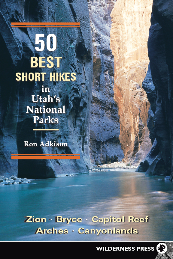 50 Best Short Hikes in Utahs National Parks Zion Bryce Capitol Reef Arches - photo 1