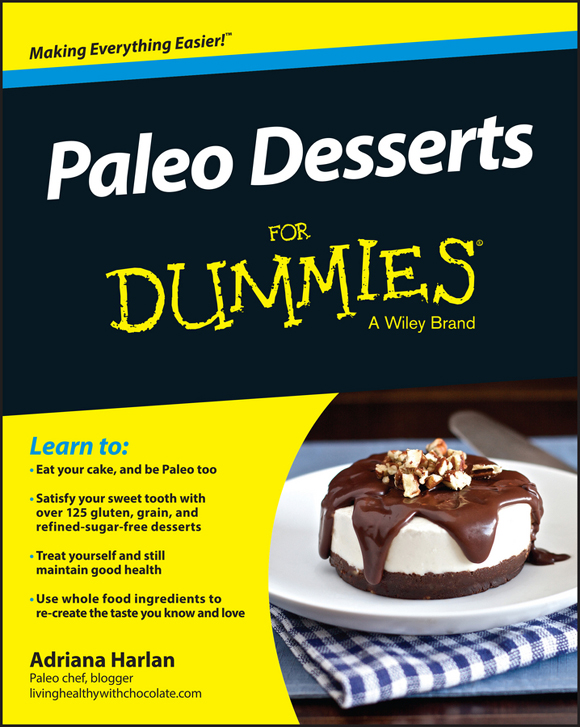 Paleo Desserts For Dummies - photo 1