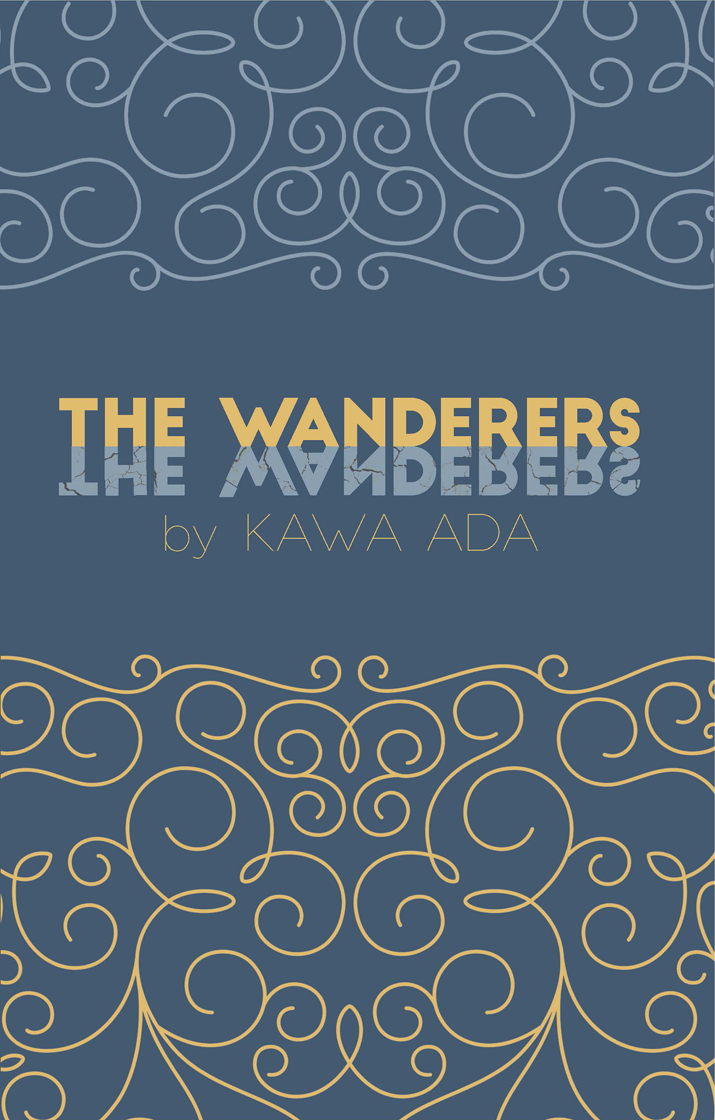 The Wanderers 2016 by Kawa Ada Excerpt by Tennessee Williams from The Night of - photo 1