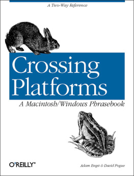 Adam Engst - Crossing platforms a macintosh/windows phrasebook: a dictionary for strangers in a strange land