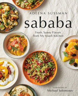 Adeena Sussman - Sababa: fresh, sunny flavors from my Israeli kitchen