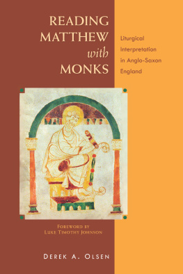 Aelfric Reading Matthew with monks: liturgical interpretation in Anglo-Saxon England