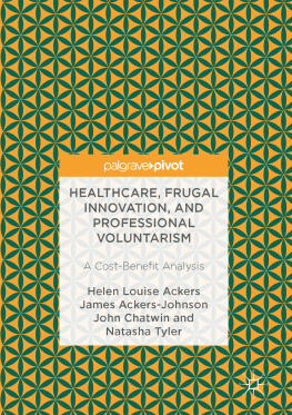 Ackers Helen Louise Healthcare, Frugal Innovation, and Professional Voluntarism A Cost-Benefit Analysis