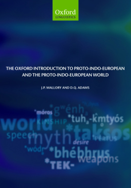 Adams Douglas Q. - The Oxford introduction to Proto-Indo-European and the Proto-Indo-European World