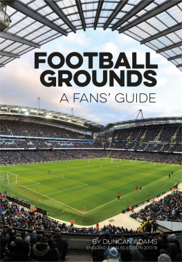 Adams - Football Grounds: A Fans Guide 2017-18