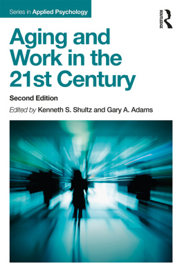 Adams Gary A. - Aging and Work in the 21st Century