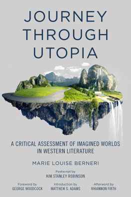 Adams Matthew S. - Journey through utopia: a critical examination of imagined worlds in Western literature