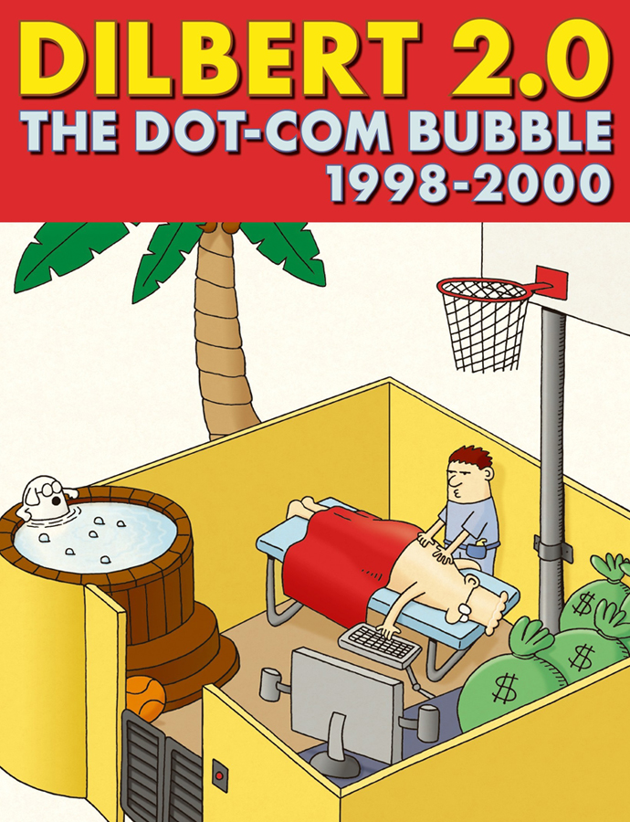 Dilbert 20 20 years of Dilbert The dot-com bubble 1998-2000 - photo 1